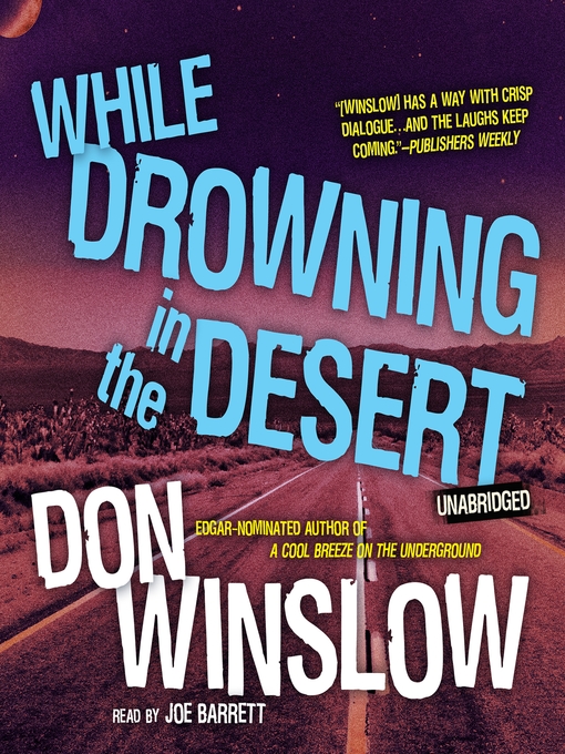 Title details for While Drowning in the Desert by Don Winslow - Available